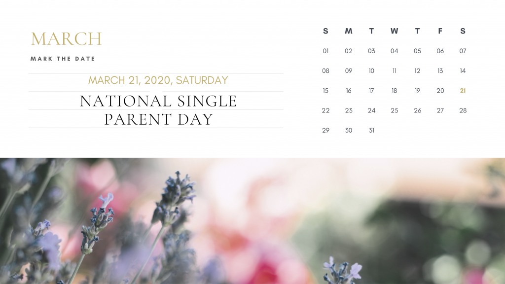 National Single Parent Day Do You Know the Date? Wellness For The